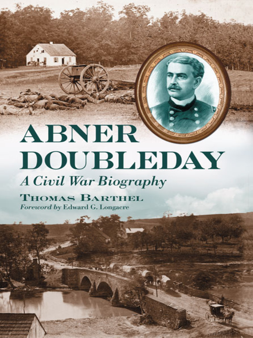 Title details for Abner Doubleday by Thomas Barthel - Available